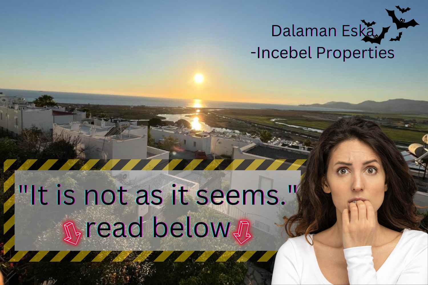 Dalaman Properties, do not buy a house or a property before checking everything.